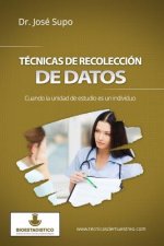 Técnicas de recolección de datos: Cuando la unidad de estudio es un individuo