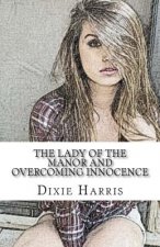 The Lady of the Manor: Overcoming Innocence