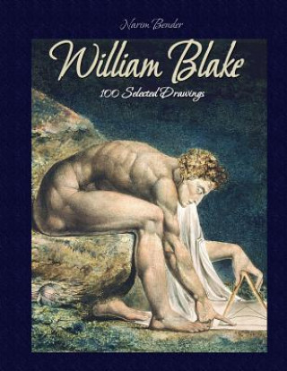 William Blake: 100 Selected Drawings