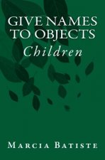 Give Names to Objects: Children