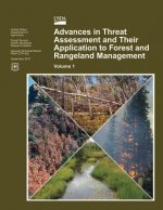 Advances in Threat Assessment and Their Application to Forest and Rangeland Management: Volume 1