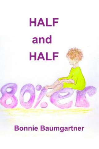 Half and Half 80%er