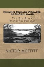Eminent Domain Violated in Rhode Island: The Big River Reservoir Project