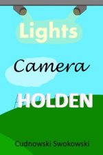 Lights Camera Holden