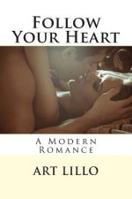 Follow Your Heart