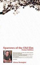 The Sparrows of the Old ELM (Persian Eddition)