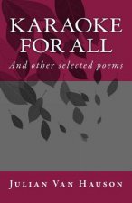 Karaoke for All: And other selected poems