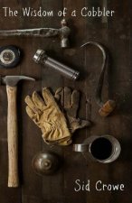 The Wisdom of A Cobbler
