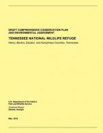 Tennessee National Wildlife Refuge: Draft Comprehensive Conservation Plan and Environmental Assesment