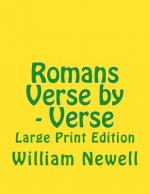 Romans Verse by - Verse: Large Print Edition
