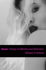 Grace: poetry of affection and seduction
