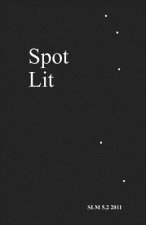 Spot Lit: 5.2 2011