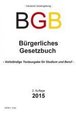 Bürgerliches Gesetzbuch BGB: Vollständige Textausgabe für Studium und Beruf