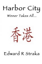 Harbor City: Winner Takes All...