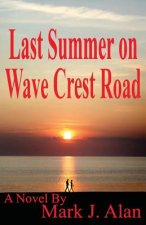Last Summer On Wave Crest Road