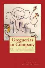 Greguerías in Company: 130 pensamientos para saltar a la comba con una neurona