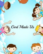 God Made Us