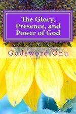 The Glory, Presence, and Power of God: Our God Is Enough