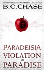 Paradeisia: Violation of Paradise