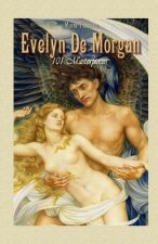 Evelyn De Morgan: 101 Masterpieces