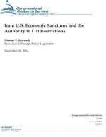 Iran: U.S. Economic Sanctions and the Authority to Lift Restrictions