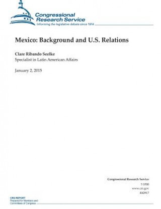 Mexico: Background and U.S. Relations