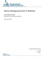 Mexico: Background and U.S. Relations