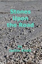 Stones Upon the Road