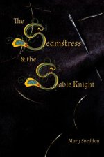 The Seamstress and the Sable Knight