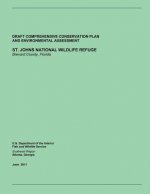 St. Johns National Wildlife Refuge: Draft Comprehensive Conservation Plan and Environmental Assesssment