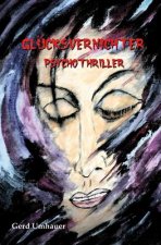 Glücksvernichter: Psychothriller