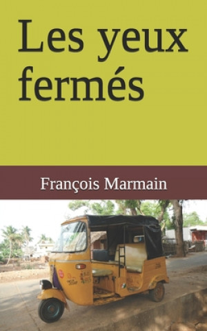 Les yeux fermés