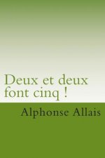 Deux et deux font cinq !