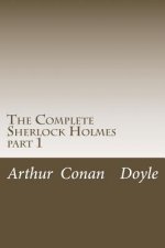 The Complete Sherlock Holmes: part 1