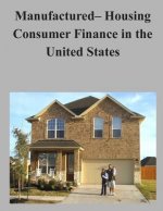 Manufactured- Housing Consumer Finance in the United States