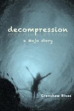 decompression: a Mojo story