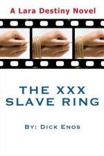 The XXX Slave Ring: Lara Destiny