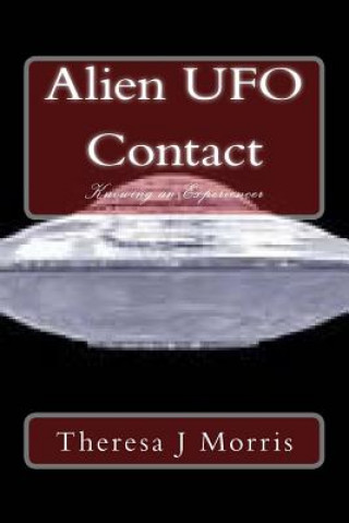 Alien UFO Contact: Knowing