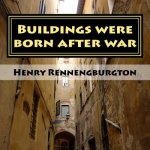 Buildings were born after war: With many photographs