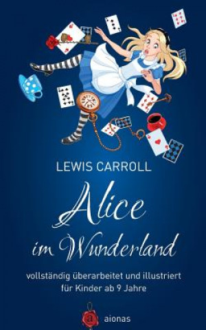 Alice Im Wunderland. Vollst