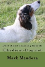 Dachshund Training Secrets: Obedient-Dog.net