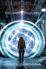 Gabriella And The Speed Of Life: The Complete Nugen Series