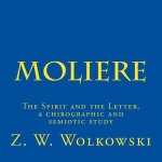Moliere: The Spirit and the Letter, a chirographic and semiotic study