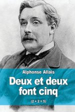 Deux et deux font cinq: (2 + 2 = 5)