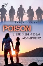 Poison Liebe neben dem Fadenkreuz