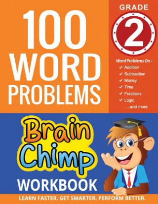 100 Word Problems: Grade 2 Math Workbook