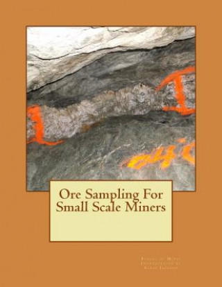Ore Sampling For Small Scale Miners