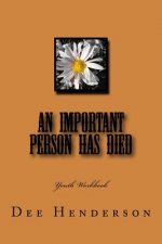 An Important Person Has Died: Youth Workbook