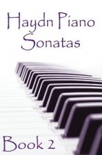 Haydn Piano Sonatas Book 2: Piano Sheet Music: Joseph Haydn Creation