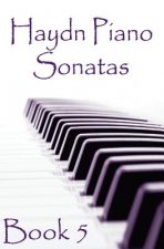 Haydn Piano Sonatas Book 5: Piano Sheet Music: Joseph Haydn Creation